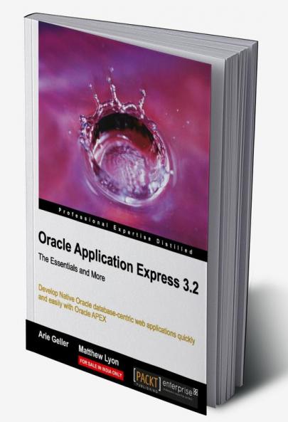 Oracle Application Express 3.2 – The Essentials and More