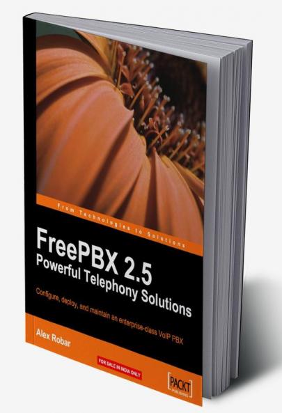 FreePBX 2.5 Powerful Telephony Solutions