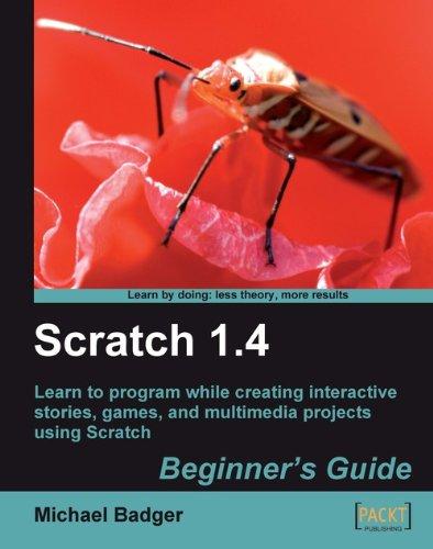 Scratch 1.4: Beginner’s Guide