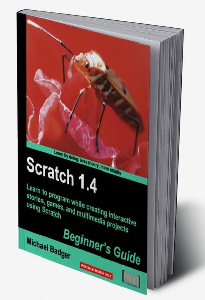 Scratch 1.4: Beginner’s Guide