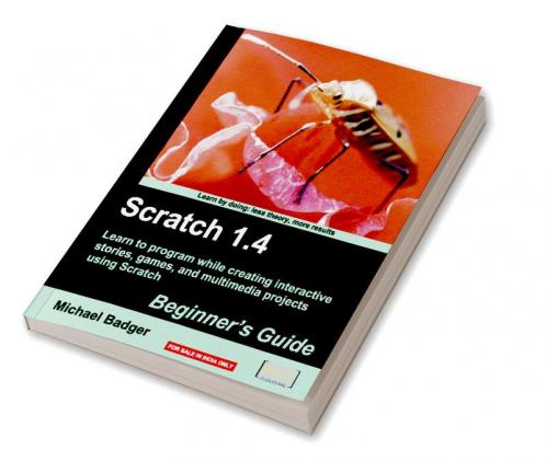 Scratch 1.4: Beginner’s Guide