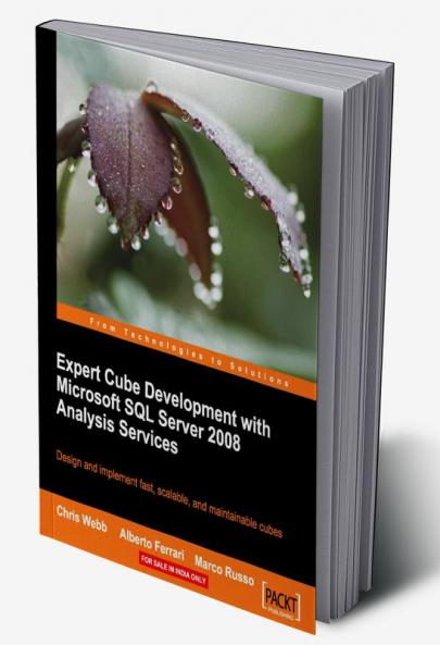 Expert Cube Development with Microsoft SQL Server 2008 Analysis Services