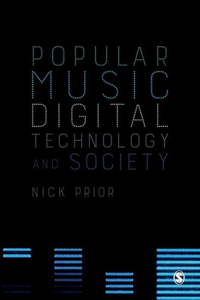 Popular Music Digital Technology and Society