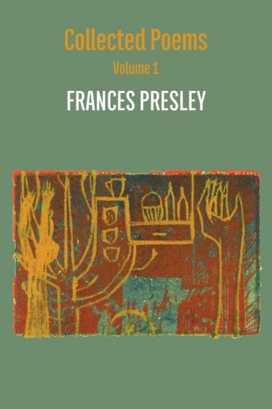 Collected Poems Volume 1
