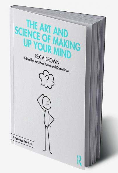 Art and Science of Making Up Your Mind