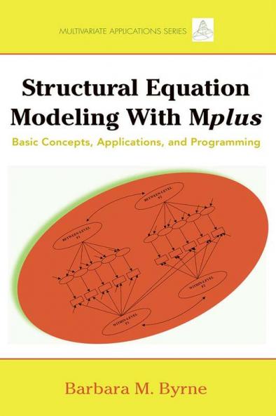 Structural Equation Modeling with Mplus