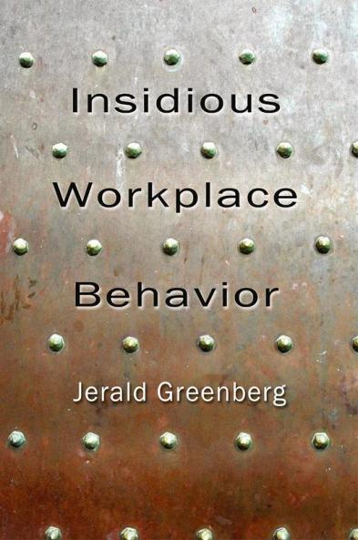 Insidious Workplace Behavior