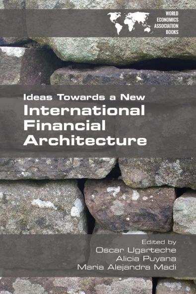 Ideas Towards a New International Financial Architecture