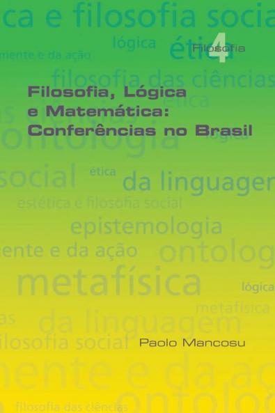 Filosofia Lógica E Matemática: Conferências No Brasil (Portuguese Edition)