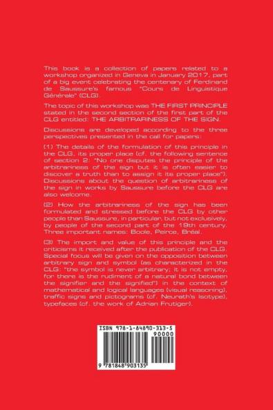 The Arbitrariness of the Sign in Question: Proceedings of a CLG 100 Workshop. Geneva January 10-12 2017 (Ls)
