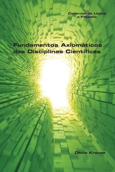 Fundamentos Axiomáticos Das Disciplinas Científicas (Portuguese Edition)