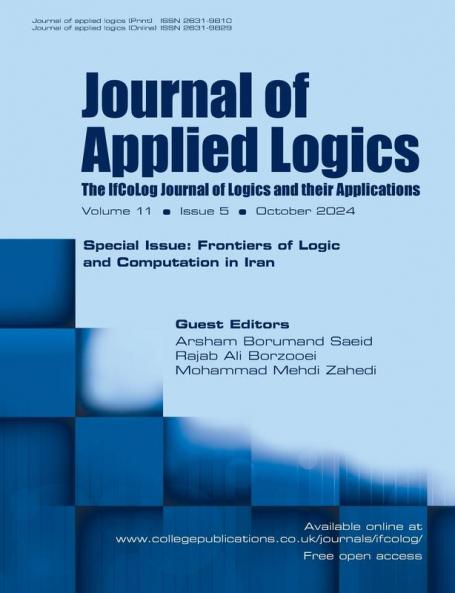 Journal of Applied Logics. The IfCoLog Journal of Logics and their Applications. Volume 15 issue 5 October 2024.  Special Issue