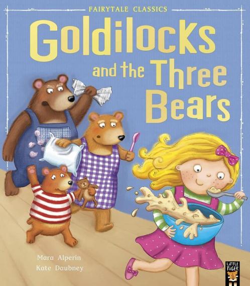 Fairytale Classics : Goldilocks and the