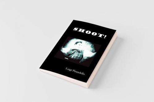 Shoot! (Si Gara) (the Notebooks of Serafino Gubbio Cinematograph Operator)