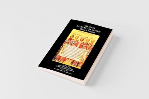 The Seven Ecumenical Councils Of The Undivided Church