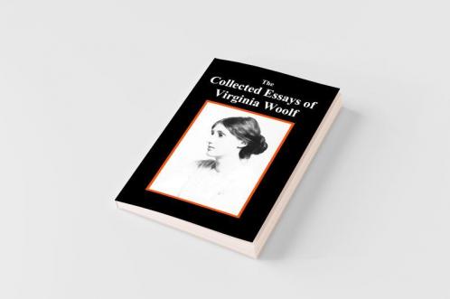 The Collected Essays of Virginia Woolf