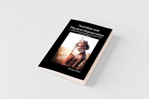 Nutrition and Physical Degeneration