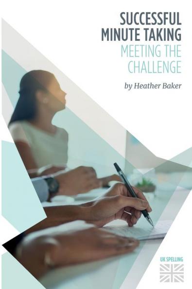 Successful Minute Taking - Meeting the Challenge