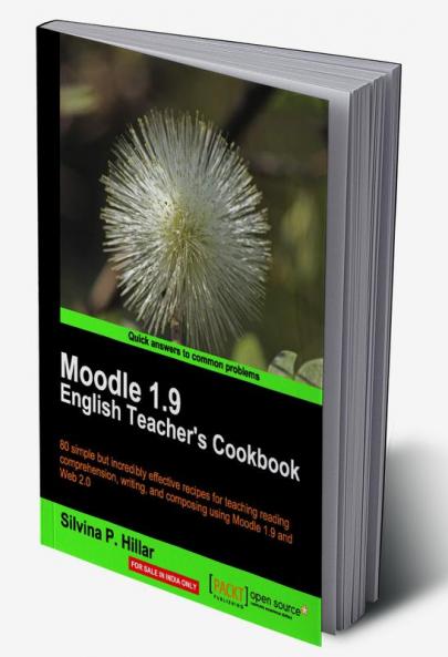 Moodle 1.9: The English Teacher's Cookbook