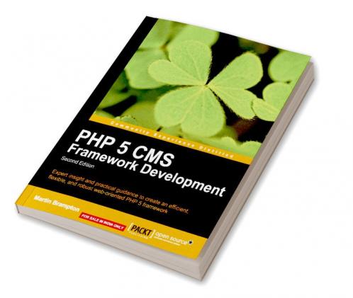 PHP 5 CMS Framework Development - 2nd Edition