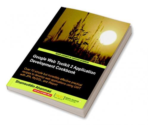 Google Web Toolkit 2 Application Development Cookbook