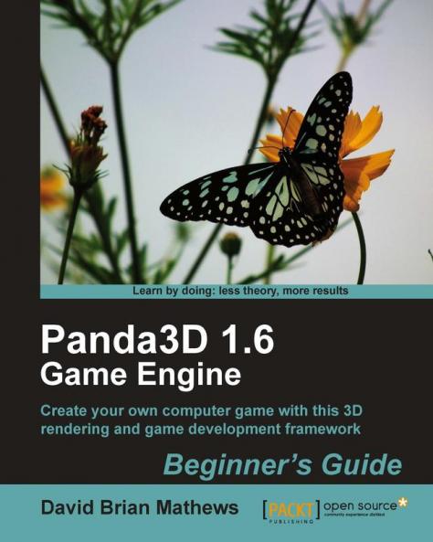 Panda3d 1.6 Game Engine Beginner's Guide