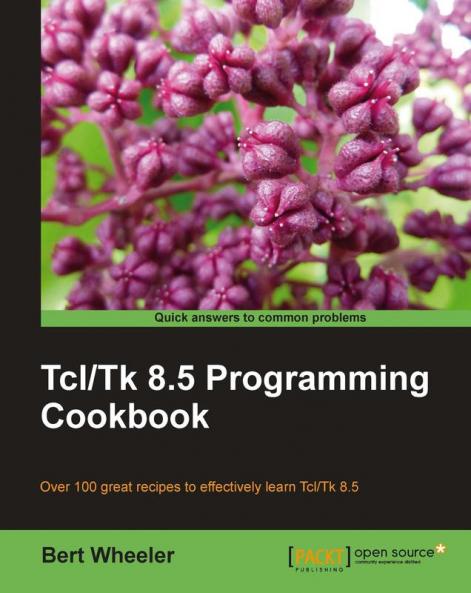 TCL/TK 8.5 Programming Cookbook