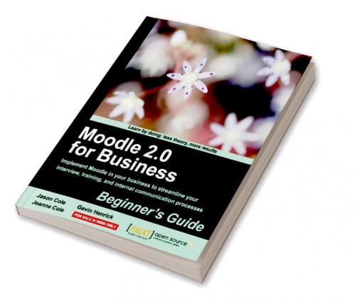 Moodle 2.0 for Business Beginner's Guide
