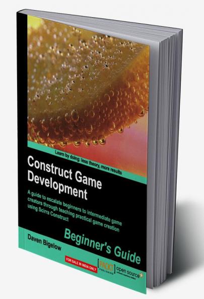 Construct Game Development: Beginner’s Guide