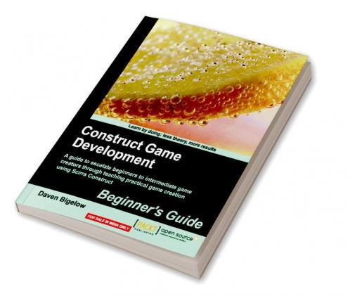 Construct Game Development: Beginner’s Guide