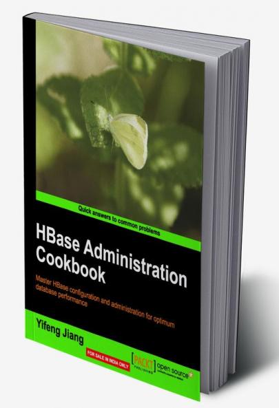 HBase Administration Cookbook