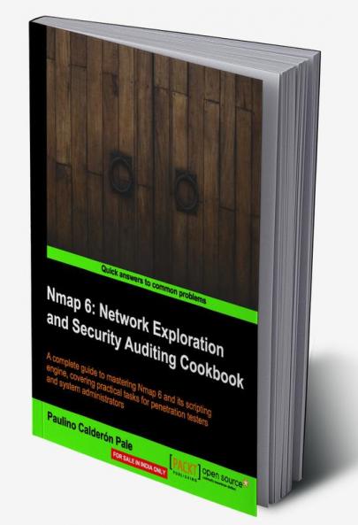 Nmap 6: Network Exploration and Security Auditing Cookbook