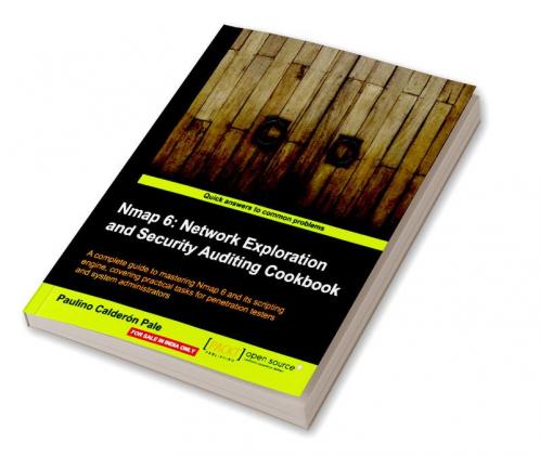 Nmap 6: Network Exploration and Security Auditing Cookbook
