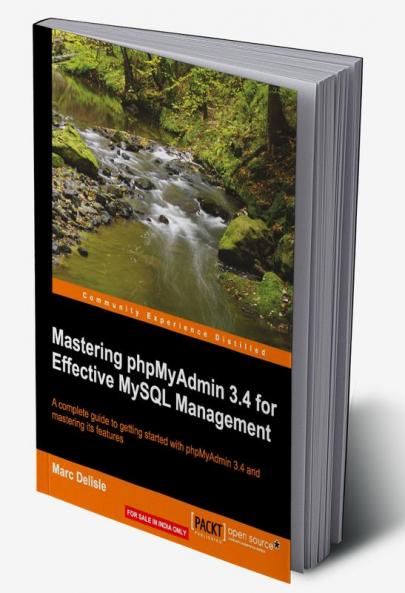 Mastering Phpmyadmin 3.4 for Effective MySQL Management