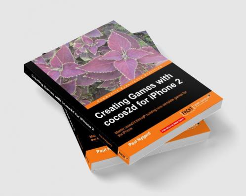 Creating Games with cocos2d for iPhone 2