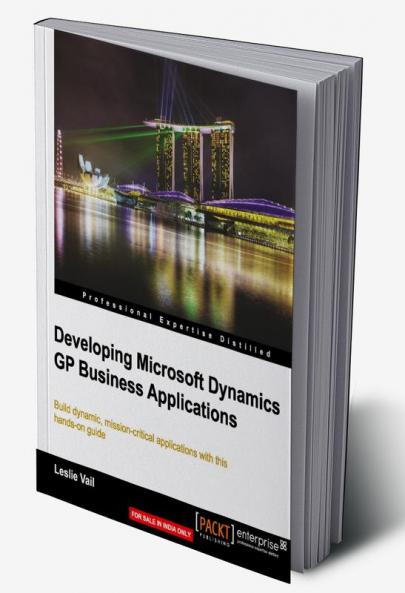 Developing Microsoft Dynamics GP Business Applications