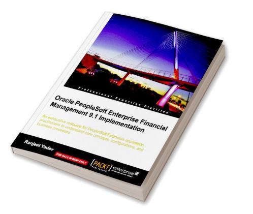 Oracle PeopleSoft Enterprise Financial Management 9.1 Implementation