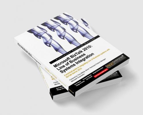 Microsoft BizTalk 2010: Line of Business Systems Integration