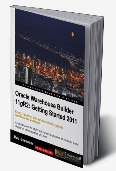 Oracle Warehouse Builder 11g R2: Getting Started 2011