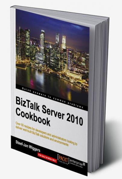 BizTalk Server 2010 Cookbook