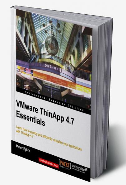 VMware ThinApp 4.7 Essentials