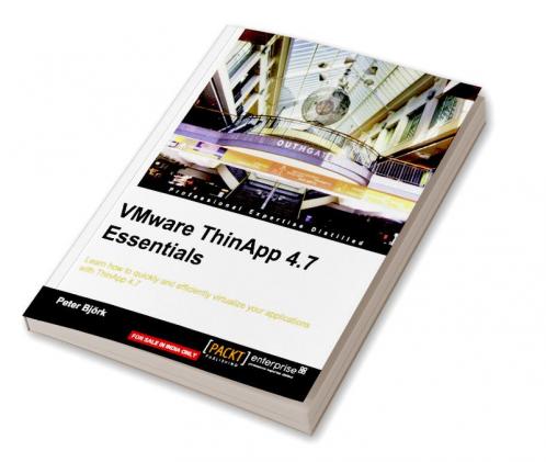 VMware ThinApp 4.7 Essentials