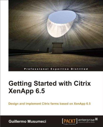 Getting Started with Citrix XenApp 6.5