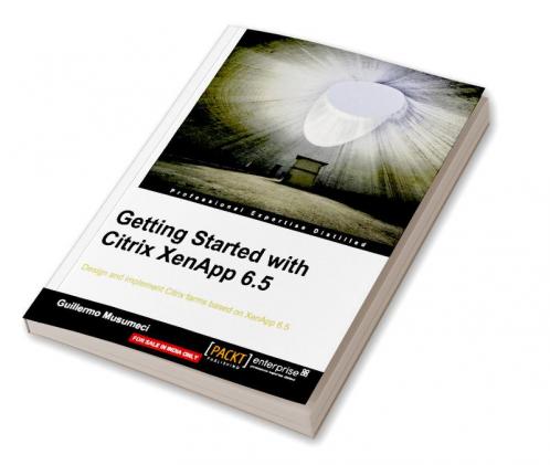 Getting Started with Citrix XenApp 6.5