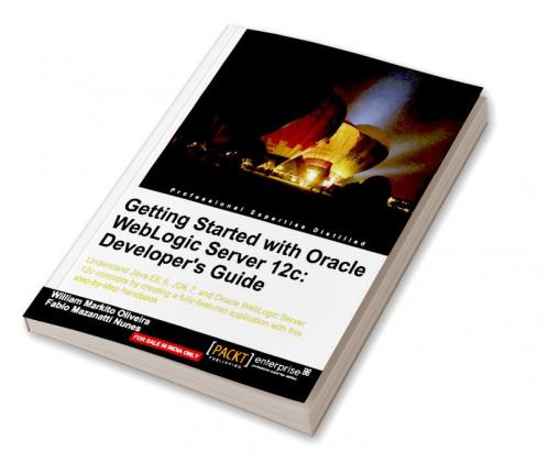 Getting Started with Oracle Weblogic Server 12c