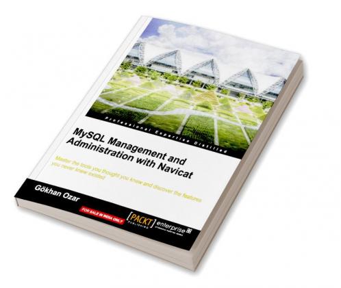 MySQL Management and Administration with Navicat