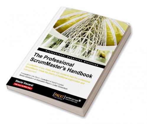 The Professional Scrummaster's Handbook
