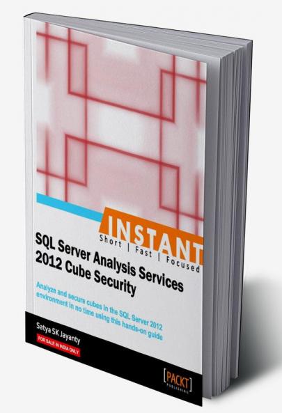 Instant Microsoft SQL Server Analysis Services 2012 Cube Security
