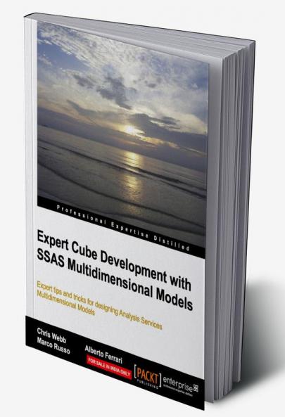 Expert Cube Development with SQL Server Analysis Services 2012 Multidimensional Models