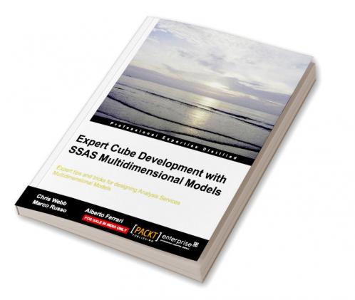 Expert Cube Development with SQL Server Analysis Services 2012 Multidimensional Models